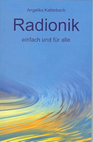 Radionik einfach und für alle