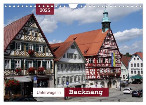 Unterwegs in Backnang (Wandkalender 2025 DIN A4 quer), CALVENDO Monatskalender von CALVENDO