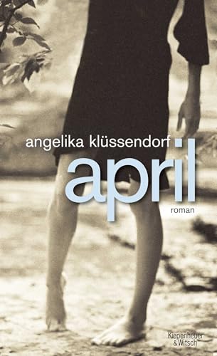 April: Roman von Kiepenheuer & Witsch GmbH