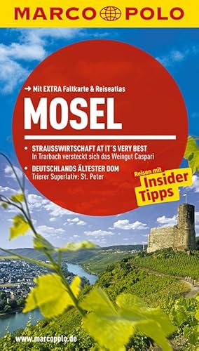 MARCO POLO Reiseführer Mosel: Reisen mit Insider-Tipps. Mit EXTRA Faltkarte & Reiseatlas
