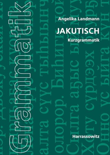 Jakutisch: Kurzgrammatik von Harrassowitz Verlag