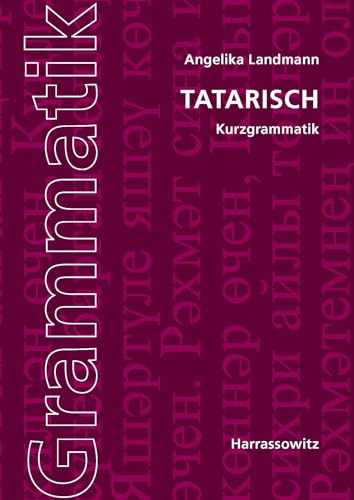 Tatarische Kurzgrammatik Tatarische Kurzgrammatik von Harrassowitz Verlag