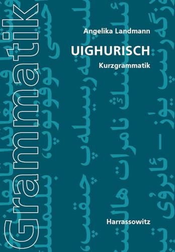 Uighurisch: Kurzgrammatik von Harrassowitz Verlag