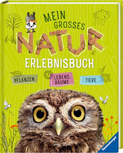 Mein großes Natur-Erlebnisbuch: Tiere, Pflanzen, Lebensräume von Ravensburger