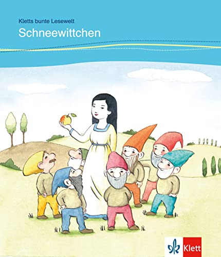 Schneewittchen: Deutsche Lektüre für Kinder mit Grundkenntnissen Deutsch für das 1., 2., 3. und 4. Lernjahr. Lektüre mit Audios (Kletts bunte Lesewelt: Märchen)