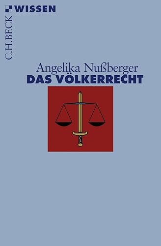 Das Völkerrecht: Geschichte, Institutionen, Perspektiven (Beck'sche Reihe)
