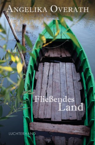 Fließendes Land: Geschichten vom Schreiben und Reisen