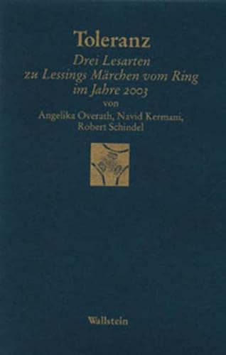 Toleranz: Drei Lesarten zu Lessings »Märchen vom Ring« im Jahre 2003 (Göttinger Sudelblätter) von Wallstein Verlag GmbH