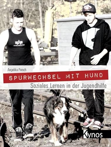 Spurwechsel mit Hund: Soziales Lernen in der Jugendhilfe