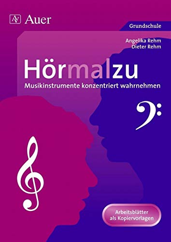Hörmalzu: Musikinstrumente konzentriert wahrnehmen (1. bis 4. Klasse): Arbeitsblätter als Kopiervorlagen zur Wahrnehmungs- und Konzentrationsschulung in der Grundschule