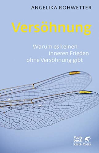 Versöhnung: Warum es keinen inneren Frieden ohne Versöhnung gibt