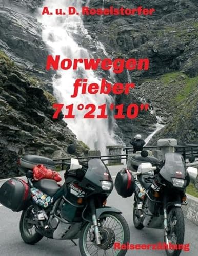 Norwegenfieber: 71° 10′ 21″ von myMorawa