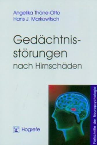 Gedächtnisstörungen nach Hirnschäden (Fortschritte der Neuropsychologie)