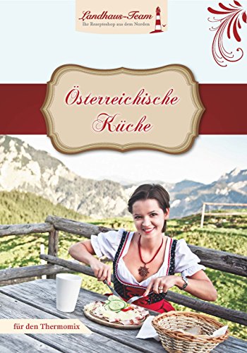 Österreichische Küche: Rezepte für den Thermomix