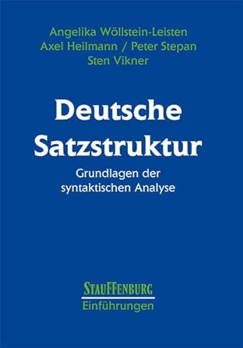 Deutsche Satzstruktur: Grundlagen der syntaktischen Analyse (Stauffenburg Einführungen) von Stauffenburg Verlag