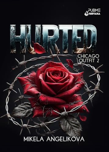Hurted: Chicago Outfit 2 (Collana Nirvana - PubMe) (PubMe Romance) von PubMe