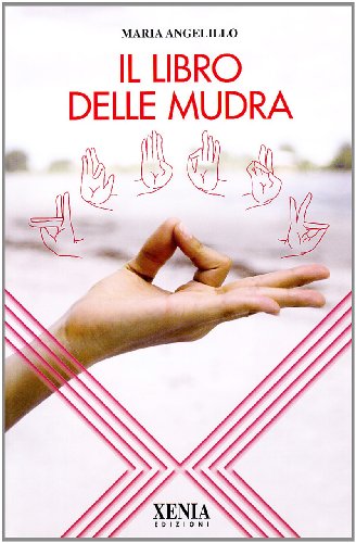 Il libro delle Mudra (L' altra scienza) von L'ALTRA SCIENZA