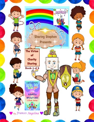 Sharing Stephen Presents the Virtue of Charity (The “Thank You” for Rainbow Adventures, Band 2) von Story Merchant