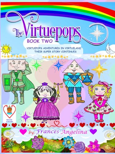 The Virtuepops Book Two: Virtuepops Adventures in Virtueland: Their Story Continues The Virtuepops Book Two: Virtuepops Adventures in Virtueland: Their Story Continues von Story Merchant