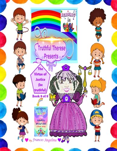 Truthful Therese Presents the Virtue of Justice (The “Thank You” for Rainbow Adventures, Band 8) von Story Merchant