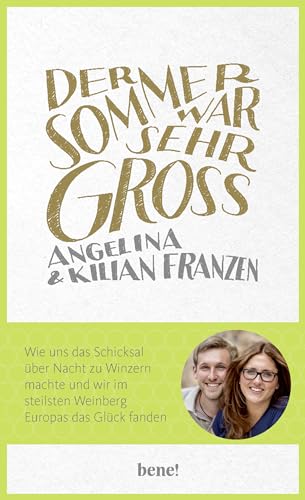 Der Sommer war sehr groß: Wie uns das Schicksal über Nacht zu Winzern machte und wir im steilsten Weinberg Europas das Glück fanden.