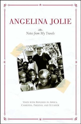 Notes from My Travels: Visits with Refugees in Africa, Cambodia, Pakistan and Ecuador Notes from My Travels: Visits with Refugees in Africa, Cambodia, Pakistan and Ecuador