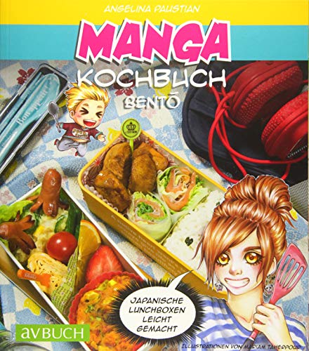 Manga Kochbuch Bento: Japanische Lunchboxen leicht gemacht! (avBuch im Cadmos Verlag: im Cadmos Verlag)