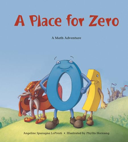 A Place for Zero: A Math Adventure (Charlesbridge Math Adventures)