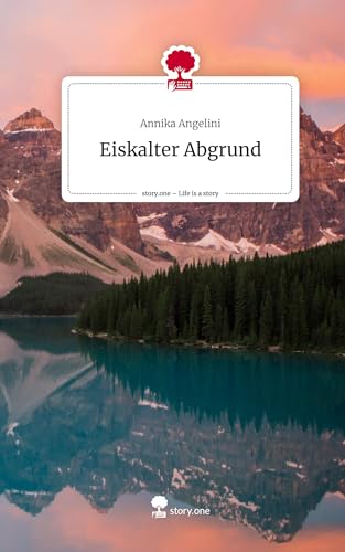 Eiskalter Abgrund. Life is a Story - story.one von story.one publishing