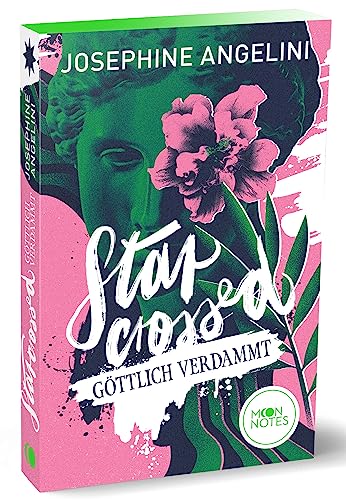 Fates & Furies 1. Starcrossed: Göttlich verdammt: Göttlich verdammt. Leidenschaftliche Fantasy Romance zwischen zwei Halbgöttern aus der griechischen Mythologie von Moon Notes