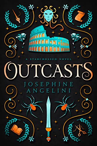 Outcasts (UK): A Starcrossed Prequel (Starcrossed, 6)