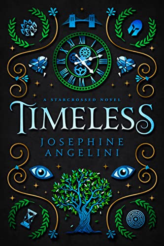 Timeless: A Starcrossed Novel (Starcrossed, 5)