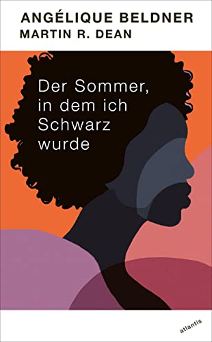 Der Sommer, in dem ich Schwarz wurde von Atlantis
