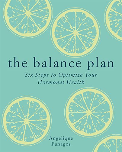 The Balance Plan: Six Steps to Optimize Your Hormonal Health von Aster