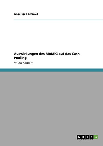 Auswirkungen des MoMiG auf das Cash Pooling