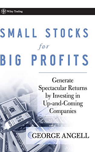 Small Stocks for Big Profits: Generate Spectacular Returns by Investing in Up-and-Coming Companies (Wiley Trading) von Wiley