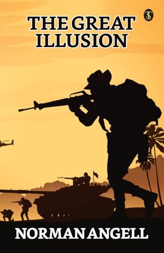The Great Illusion von True Sign Publishing House Private Limited