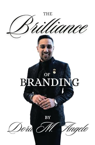 The Brilliance of Branding: Unlocking the Power of Brand Brilliance: Strategies for Business and Personal Success von Spines