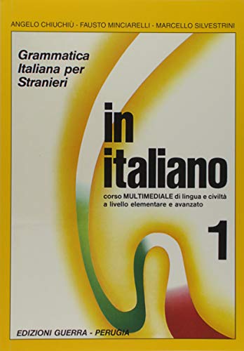 In Italiano - vol 1: Student's book - Level 1 von Guerra edizioni