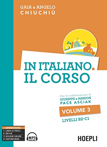 In italiano. Il corso. Livello B2-C1. Con CD Audio formato MP3: Volume 3 (B2-C1) + CD mp3 (Corsi di lingua) von Hoepli