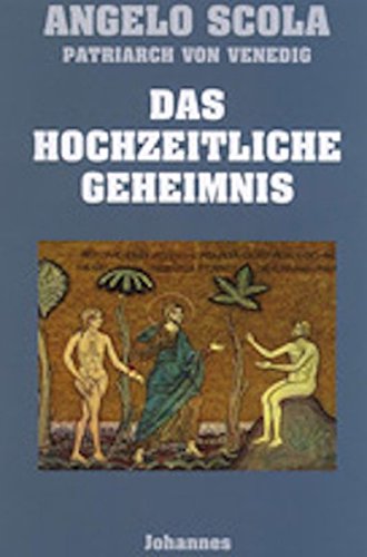 Das hochzeitliche Geheimnis (Sammlung Theologia Romanica) von Johannes Verlag