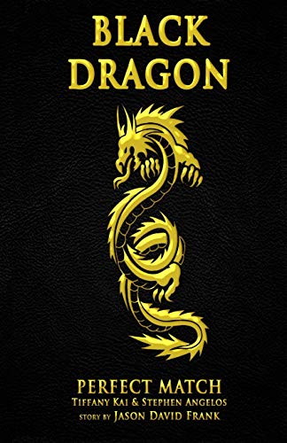Black Dragon: Perfect Match von CREATESPACE