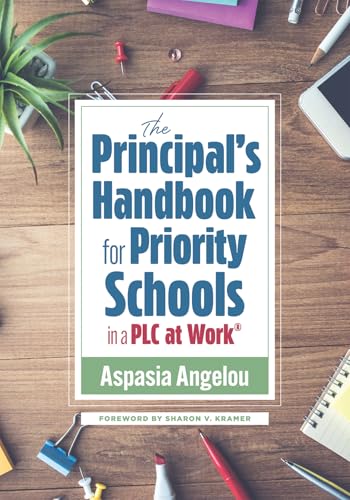 The Principal's Handbook for Priority Schools in a PLC at Work(r): (Strategies for Building Strong and Effective School Leadership) von Solution Tree