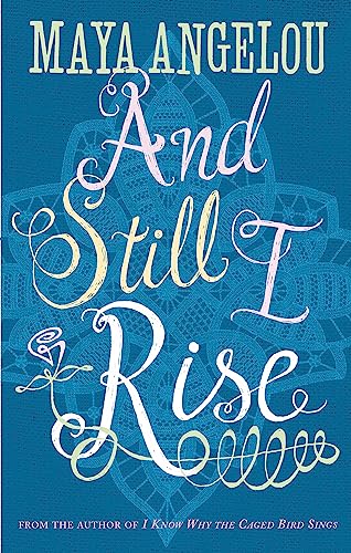 And Still I Rise: Maya Angelou von Virago