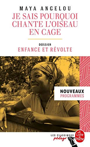 Je sais pourquoi chante l'oiseau en cage (Edition pédagogique): Dossier thématique : Enfance et révolte