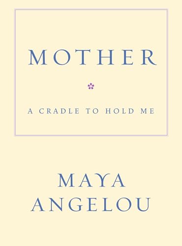 Mother: A Cradle to Hold Me Mother: A Cradle to Hold Me von Random House