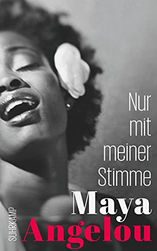 Nur mit meiner Stimme (Maya Angelous Memoire)