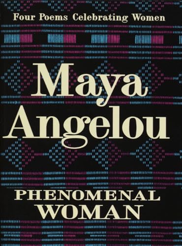Phenomenal Woman: Four Poems Celebrating Women von Random House Books for Young Readers