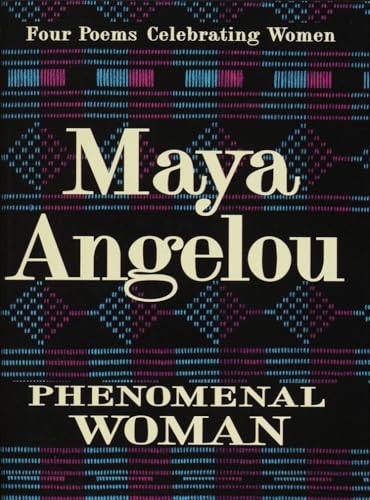 Phenomenal Woman: Four Poems Celebrating Women von Random House Books for Young Readers