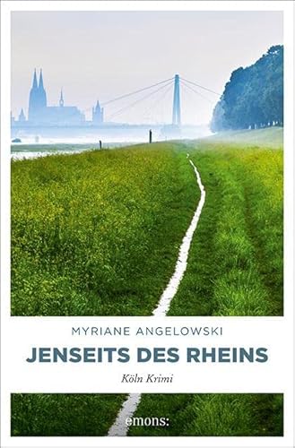 Jenseits des Rheins: Köln Krimi (Maline Brass und Lou Vanheyden)